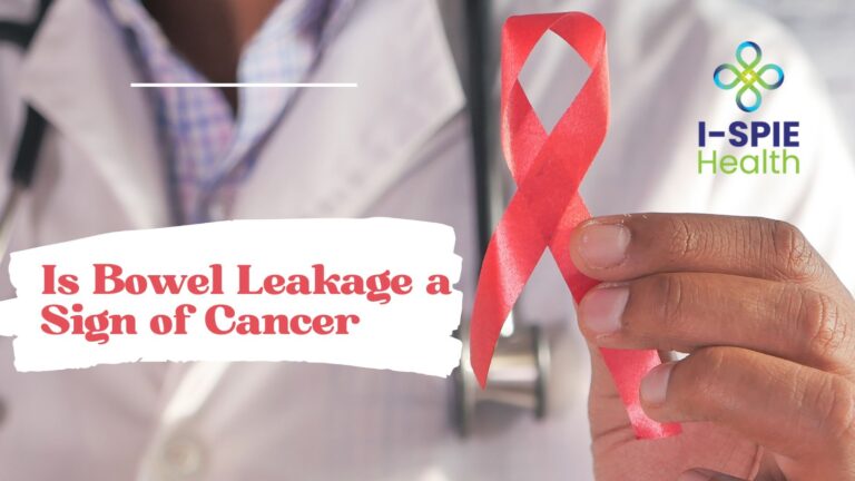 Is Bowel Leakage a Sign of Cancer