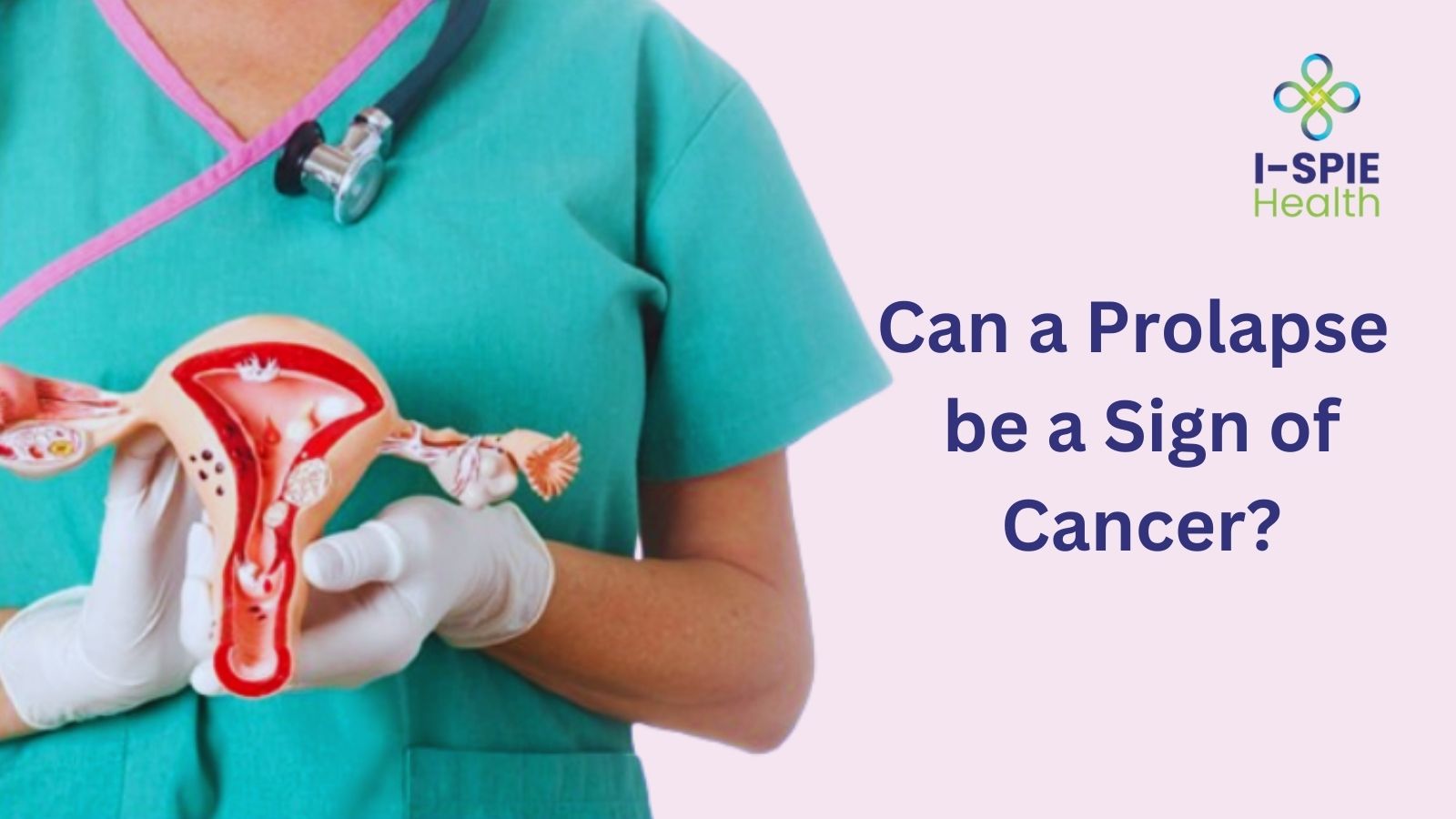 Can a Prolapse be a Sign of Cancer? A Complete Guide